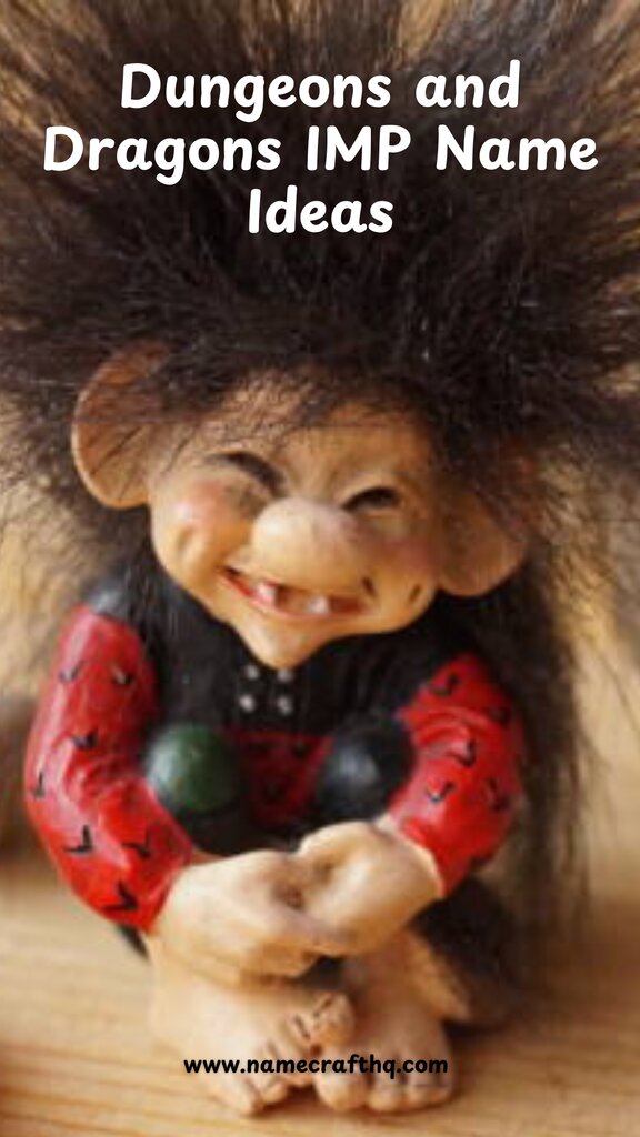 Dungeons and Dragons Imp Name Ideas