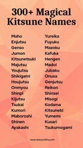 300+ Enchanting Kitsune Names That Capture Fox Spirit Magic