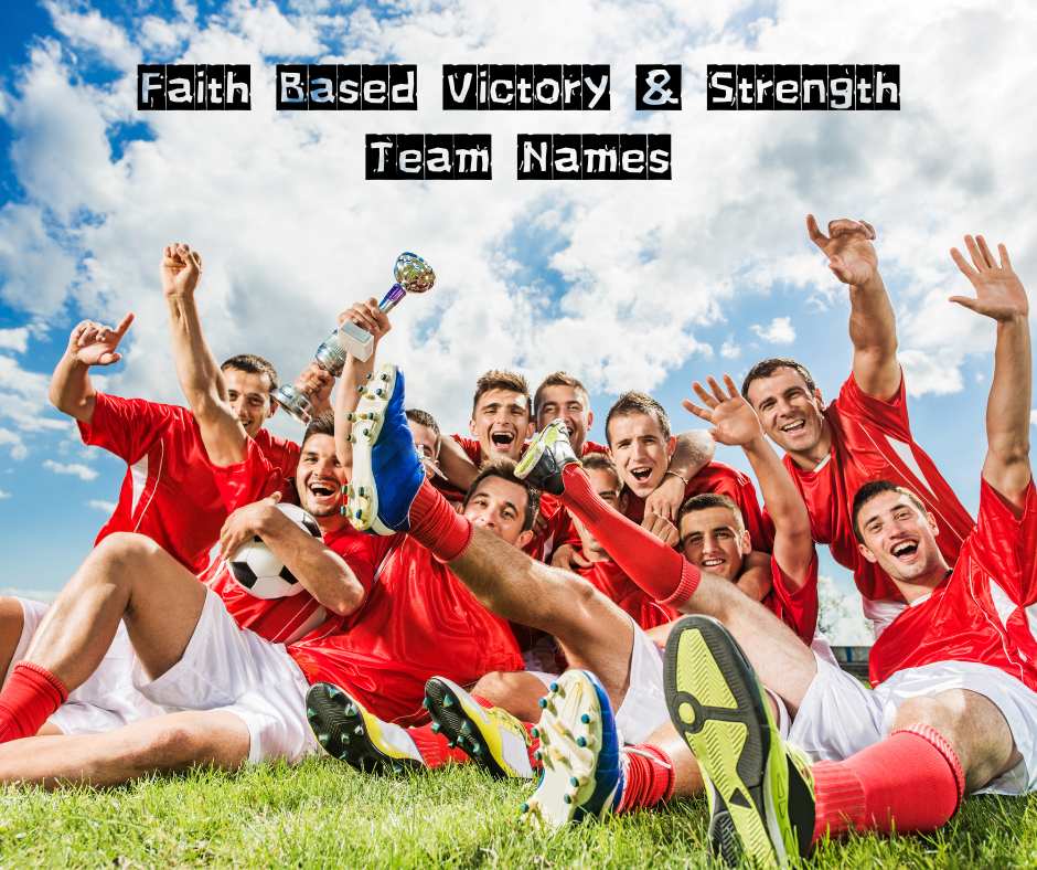 Victory & Strength Team Names