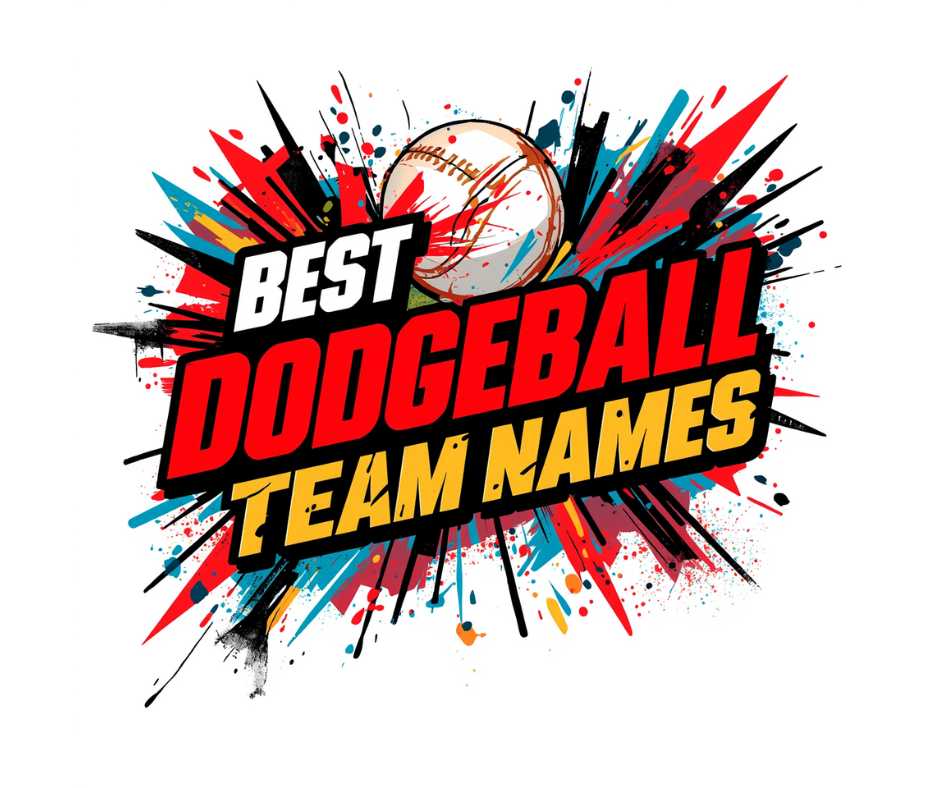 Best Dodgeball Team Names
